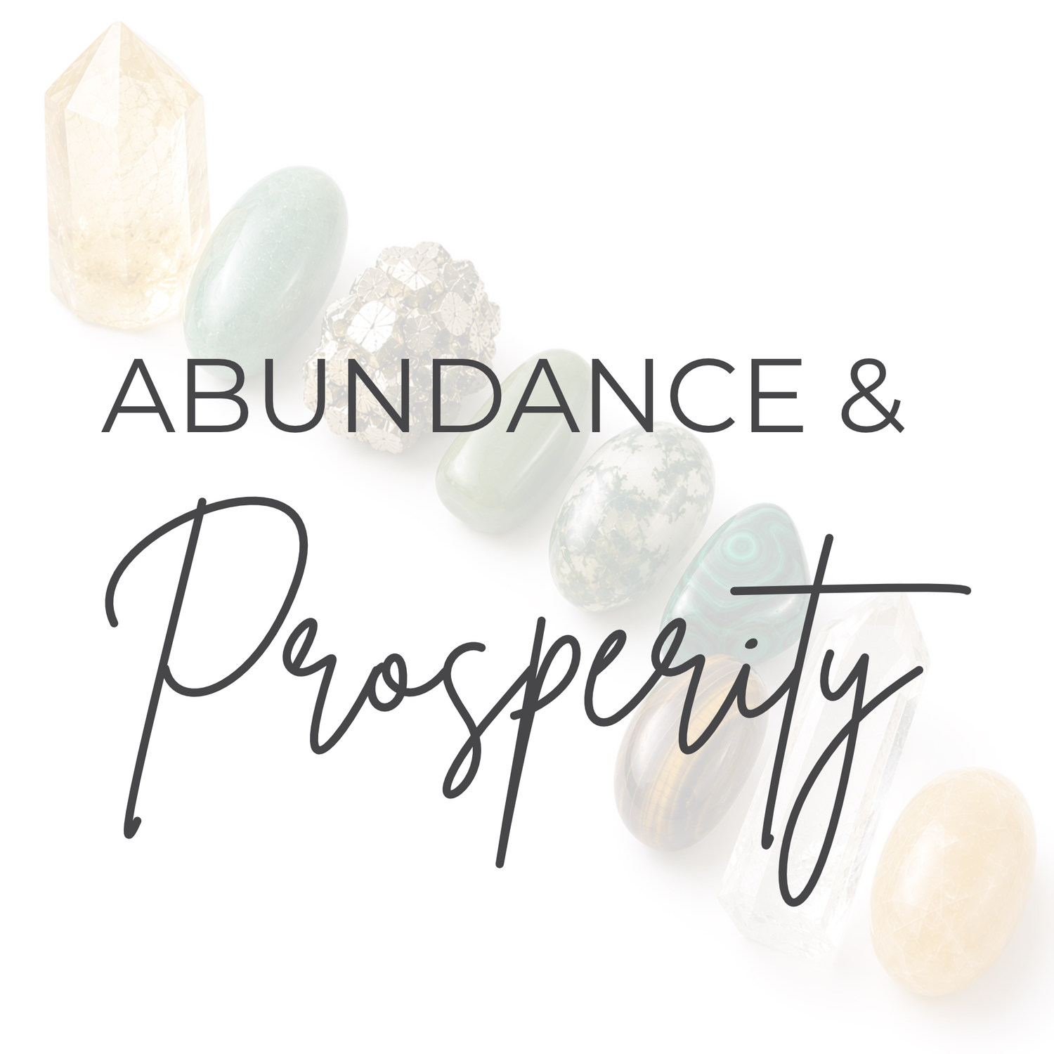 Abundance & Prosperity